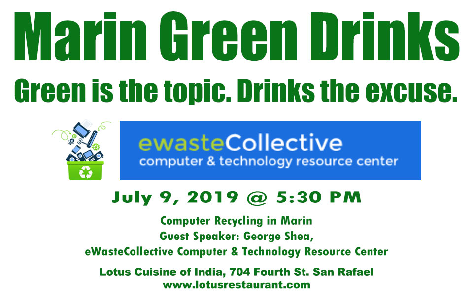 Computer Recycling July Marin Green Drinks